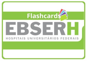 Flashcards Ebserh 2025